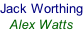 Jack Worthing Alex Watts